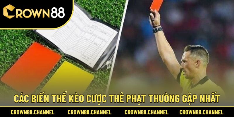 Bật mí các biến thể cược thẻ phạt hay gặp