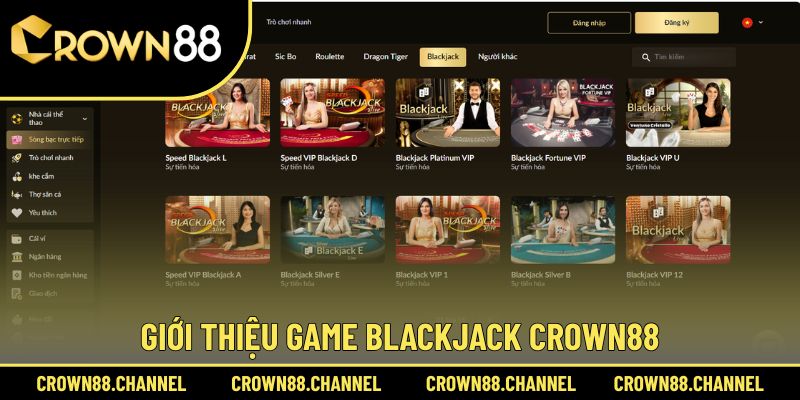 Sơ lược về Blackjack Crown88